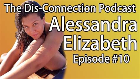 Dis Connection Podcast 10 Alessandra Elizabeth Sex Gender And Expectations Youtube