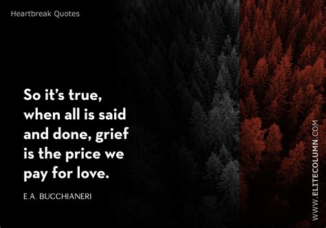 Heartbreak is inevitable when we learn that the other person either is not in love or has fallen out of love with us. 12 Heartbreak Quotes to Help You Deal With Your Feelings ...