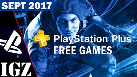 Playstation Plus Free Games For September 2017 Youtube