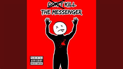 Kill The Messenger Youtube