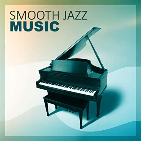 Amazon Music Smooth Jazz Music Ensembleのsmooth Jazz Music Beautiful