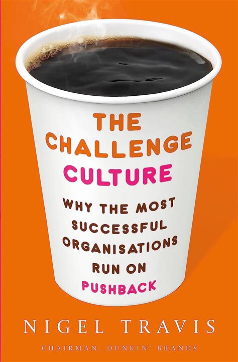 Challenge Culture Nigel Travis 9780349418001 Books