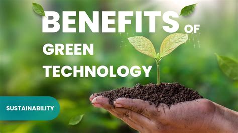 Top 10 Benefits Of Green Technology Sustainability Success
