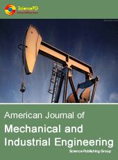 Find out more about the editorial board for journal of industrial and engineering chemistry. American Journal of Mechanical and Industrial Engineering ...