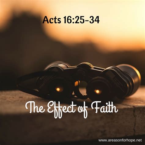 The Effect Of Faith Acts 1625 34 — A Reason For Hope With Don Patterson