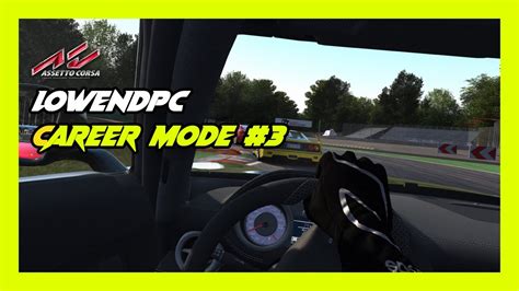 Assetto Corsa Career Mode 3 Low End PC YouTube