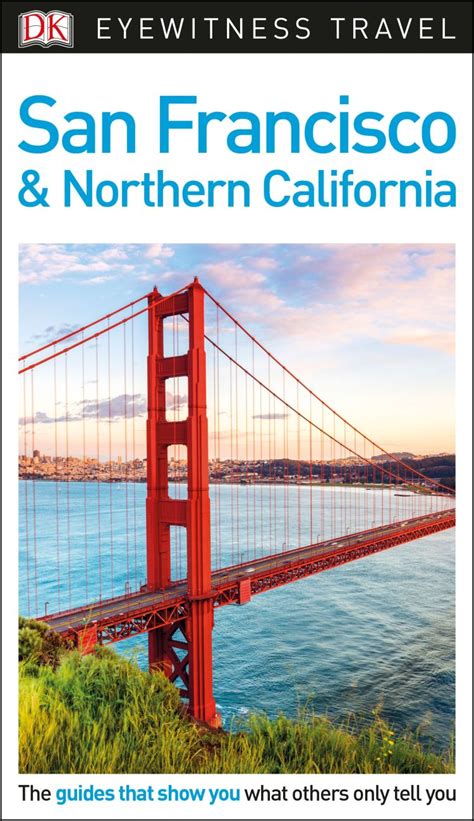 Dk Eyewitness Travel Guide San Francisco And Northern California Dk Us