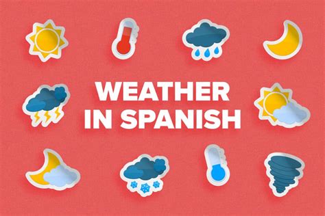 talking about the weather in spanish 100 words and phrases you need to know [with audio