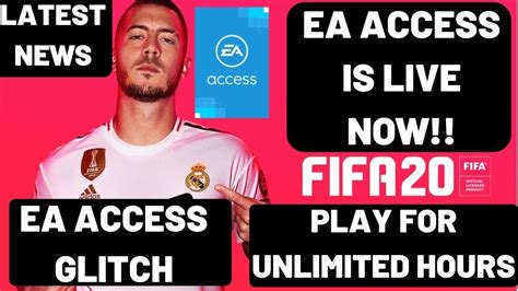 Fifa 20 Ea Access Glitch Ea Access Released Play For Unlimited Hours
