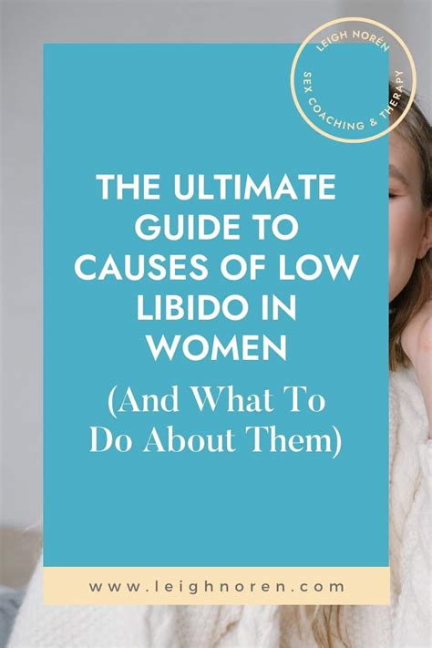 the ultimate guide to causes of low libido in women and what to do about them
