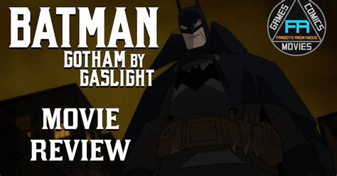 Batman: Gotham by Gaslight Film Review - DC Universe Animated Original