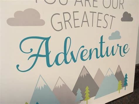 You Are Our Greatest Adventure Wall Decor Adventure Nursery Etsy