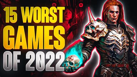 15 Worst Games Of 2022 Youtube