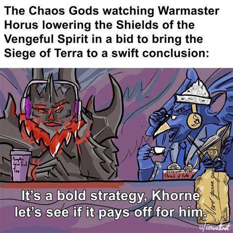 The Horus Heresy Endgame Grimdank Warhammer 40k Memes The Horus