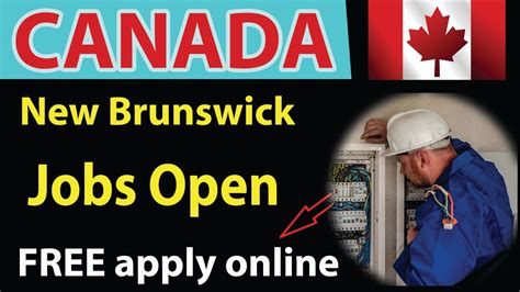Canada NEW BRUNSWICK JOBS Open Now | Canada work permit 2021 | Jobs in ...
