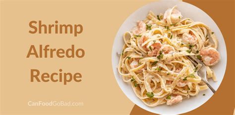 Creamy Shrimp Alfredo Recipe How To Prepare Shrimp Alfredo Along With