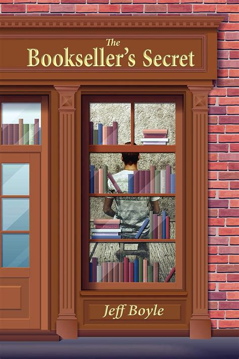 The Booksellers Secret Kindle Edition By Boyle Jeff Literature