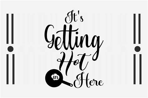 it s getting hot in here svg graphic by svg box · creative fabrica