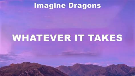 Imagine Dragons Whatever It Takes Lyrics Lewis Capaldi Imagine