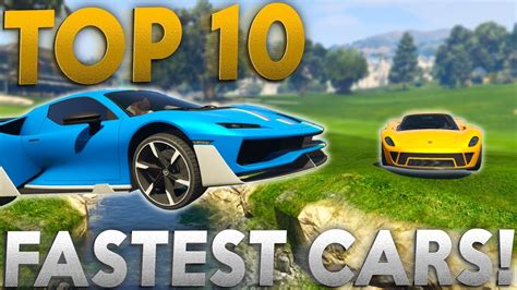 Top 10 Fastest Cars Gta 5 Online Youtube