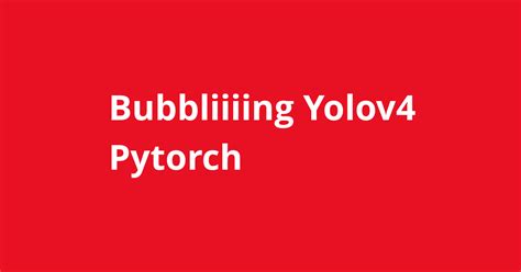 Bubbliiiing Yolov Pytorch Resources Open Source Agenda Hot Sex Picture