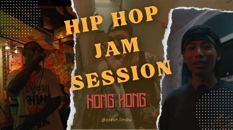 Hip Hop Jam Session Vol 1 Nep Hop Hk Youtube