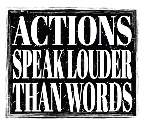 actions speak louder than words text on black stamp sign stock illustration illustration of