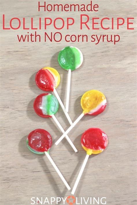 How To Make Lollipops Without Corn Syrup Snappy Living Recipe