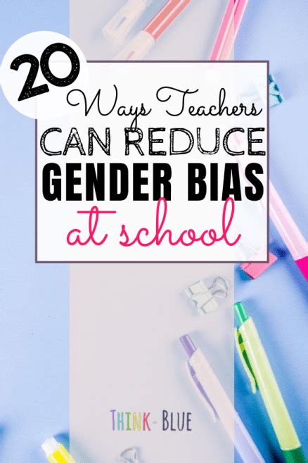 teachers 20 ways to reduce gender bias at school think or blue