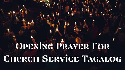 🆕 Opening Prayer For Church Service Tagalog Opening Prayer For Prayer