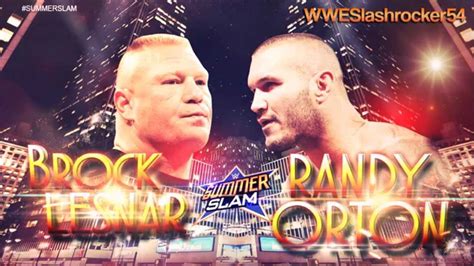 Wwe Summerslam 2016 Brock Lesnar Vs Randy Orton Youtube