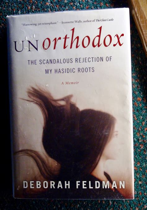 Newblog Unorthodox By Deborah Feldman A Book Review