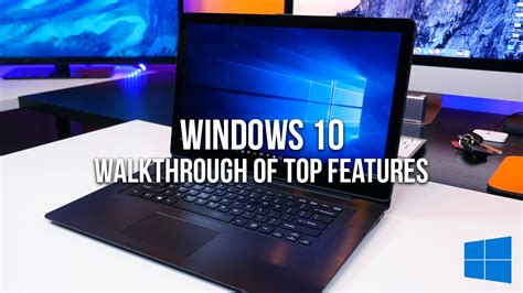 Windows 10 Walkthrough Of Top Features Youtube