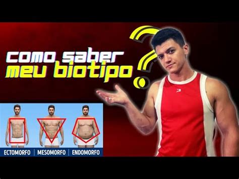 Como Saber Meu Biotipo Sou Ectomorfo Mesomorfo Ou Endomorfo Youtube