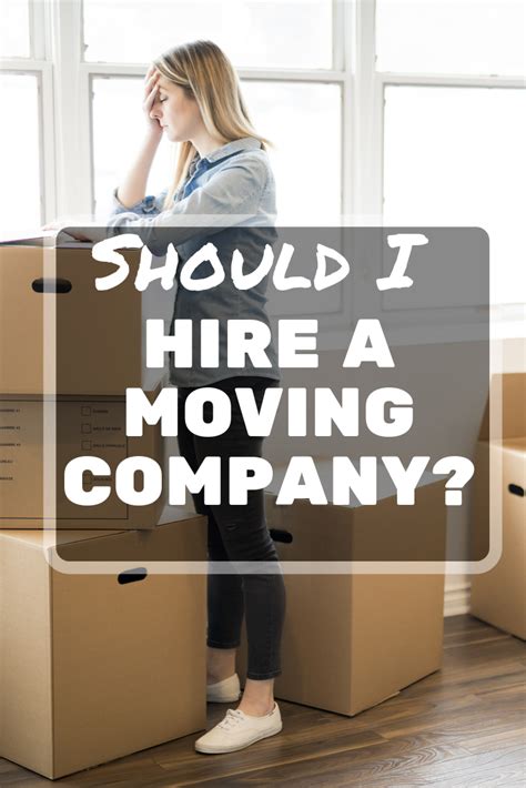 Should I Hire A Moving Company Moving Company Moving Moving Services