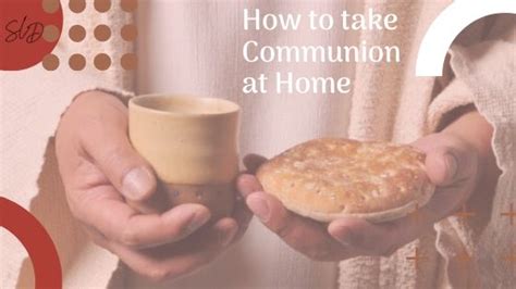 How To Take Communion At Home Susan L Davis