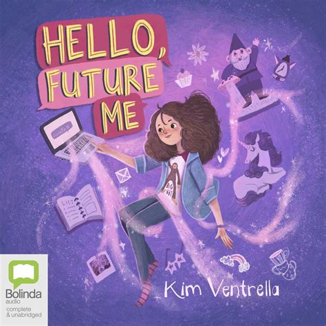 Hello Future Me By Kim Ventrella Free Shipping Ebay