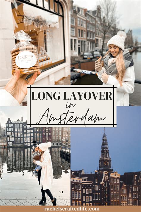 how to spend a long layover in amsterdam the layover guide rachel s crafted life