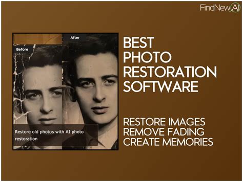 Top 9 Photo Restoration Software Restore Photos With Ai