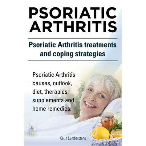 Psoriatic Arthritis Psoriatic Arthritis Treatments And Coping