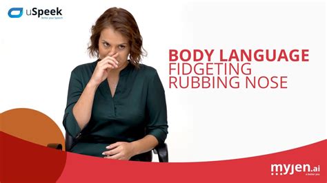 Body Language Fidgeting Rubbing Nose Youtube