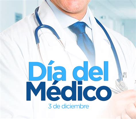 Día Del Médico ¿por Qué Se Celebra El 3 De Diciembre