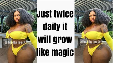 Effective Remedy Grow Wider Hips Bigger Buttocks Faster No Side Effects No Belly Fats Youtube
