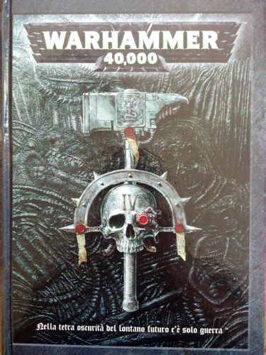Warhammer 40000 In The Grim Darkness Of The Far Future There Is Only