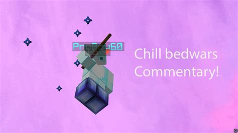 Chill Bedwars Commentary Hypixel Bedwars Youtube