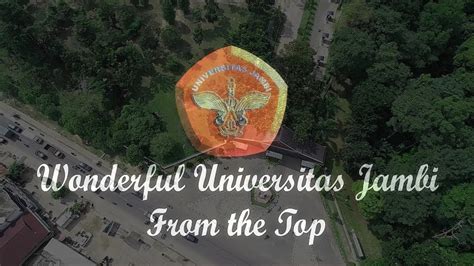Wonderful Universitas Jambi From The Top Youtube
