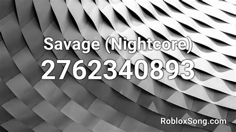Savage Nightcore Roblox Id Music Code Youtube
