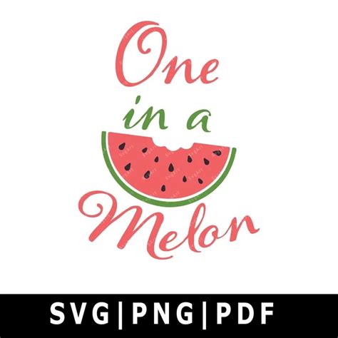 One In A Melon Svg A Guide To Choosing The Perfect File Format For
