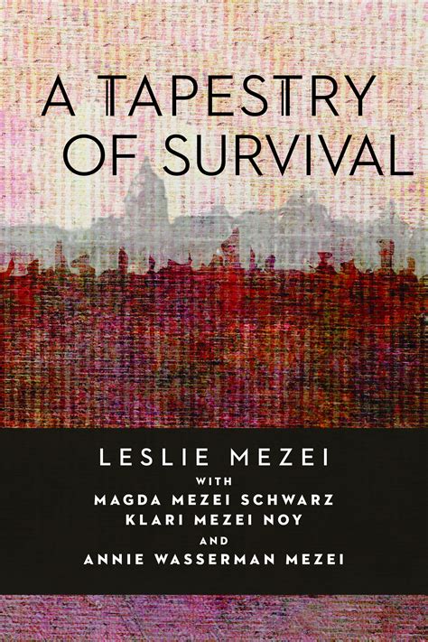 The Holocaust Survivor Memoirs Program | A Tapestry of Survival