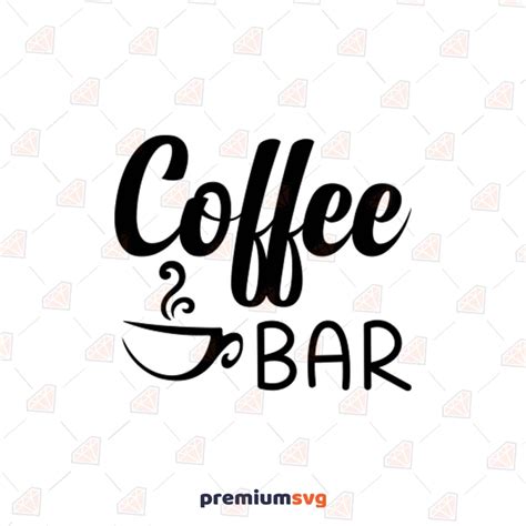 Coffee Bar With Mug Svg Cut File Coffee Svg Instant Download Premiumsvg